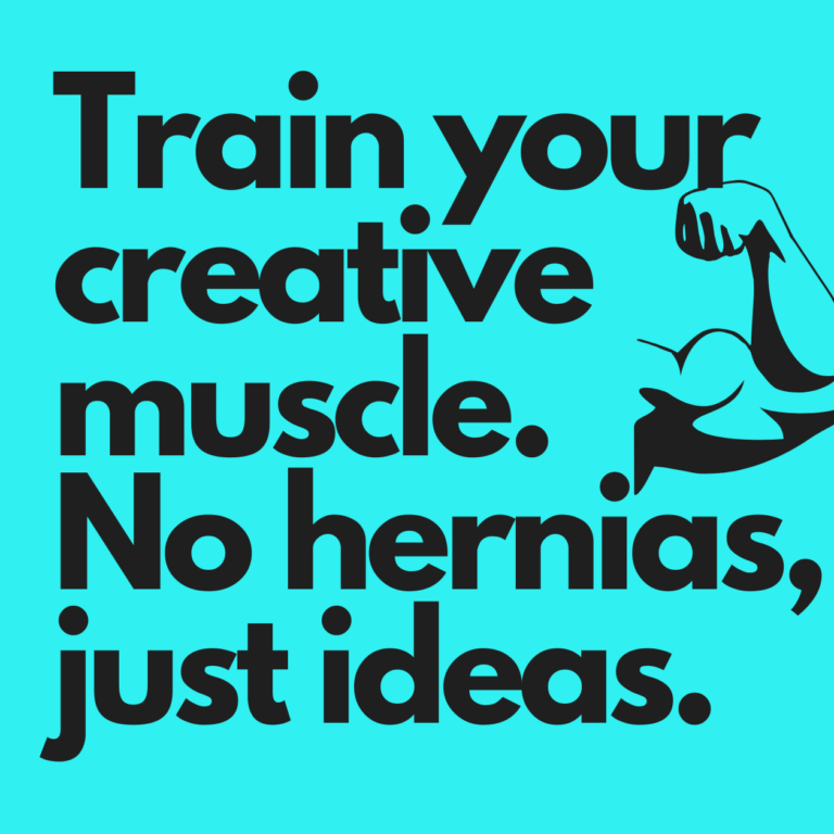How to Build Creative Muscle