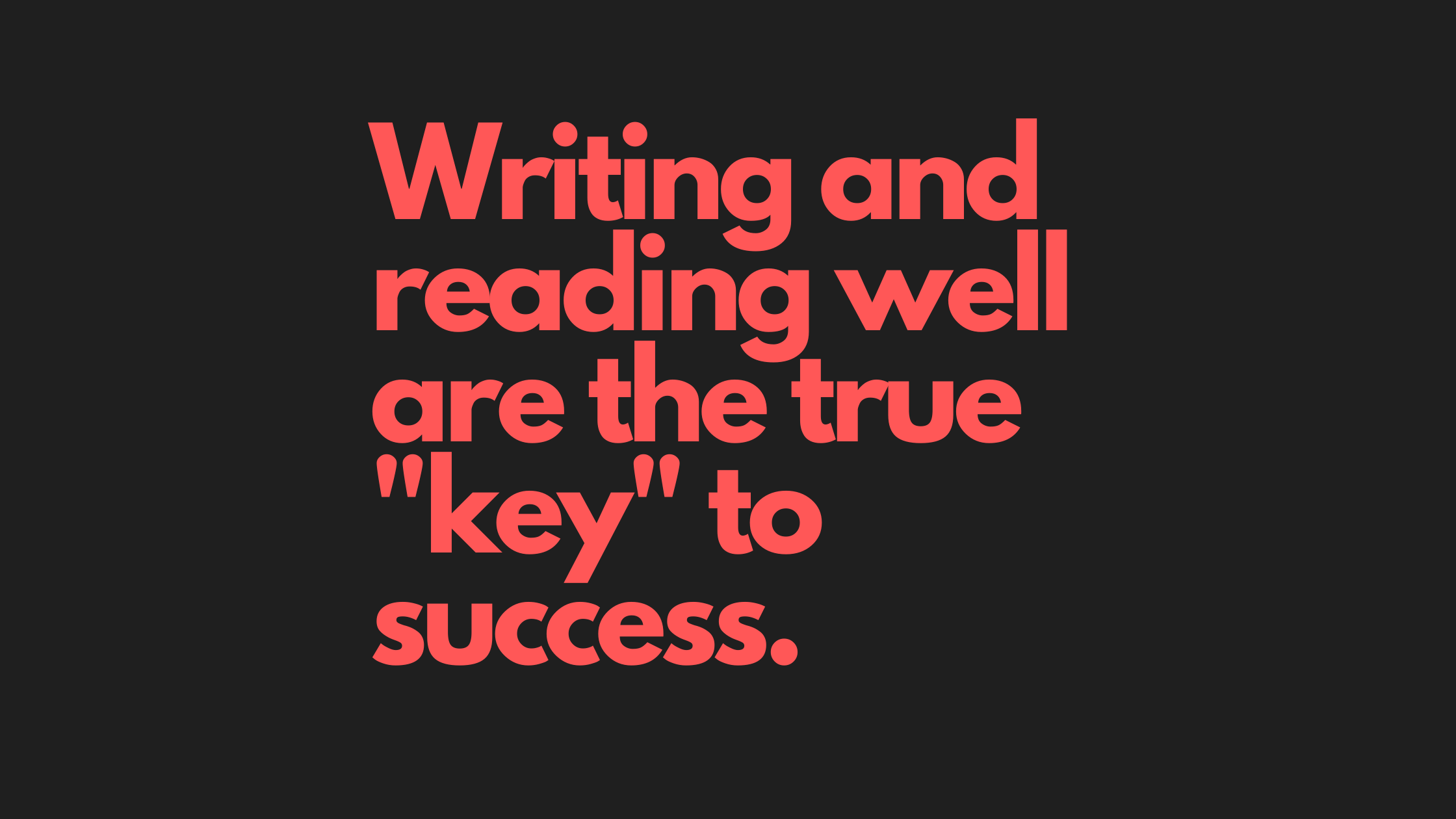 Knowing how to read and write pays off big time